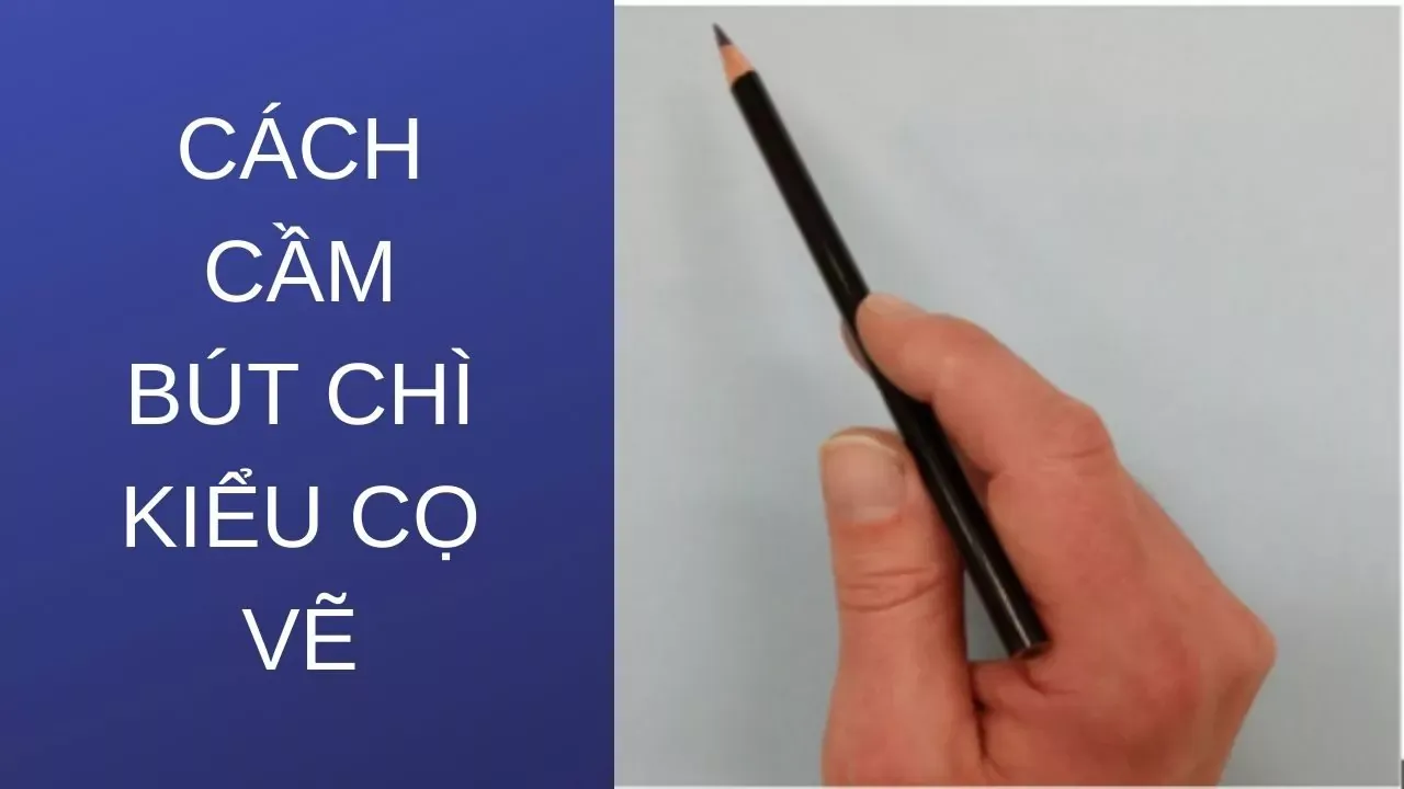 Cách cầm bút kiểu cọ vẽ tạo chiều sâu cho tranh