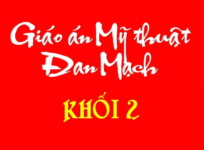 Hướng dẫn thực hành đan mạch mỹ thuật lớp 2