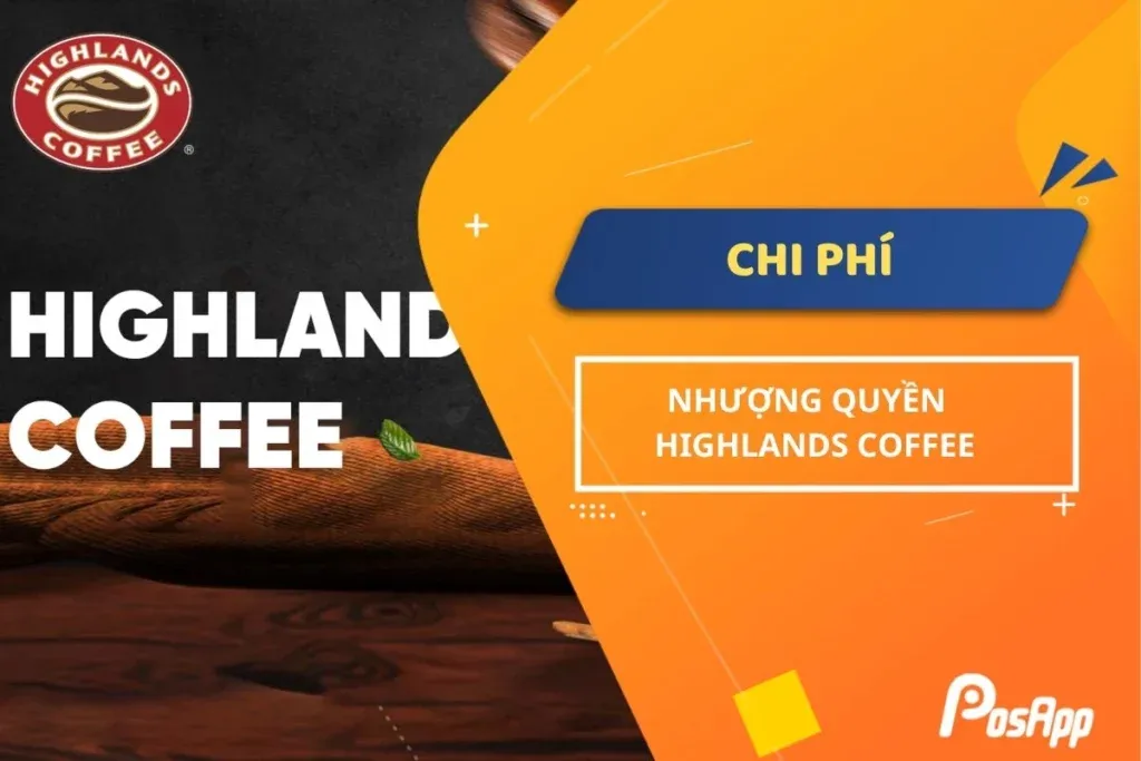 Chi phí nhượng quyền Highlands Coffee từ A-Z