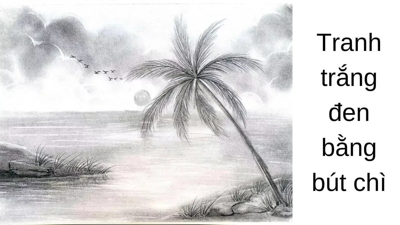 Dạy bé vẽ tranh vẽ trắng đen phong cảnh