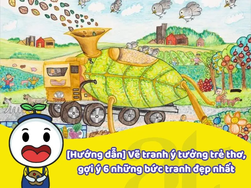 Khám phá kiến thức trong hướng dẫn vẽ tranh ý tưởng trẻ thơ cho học sinh