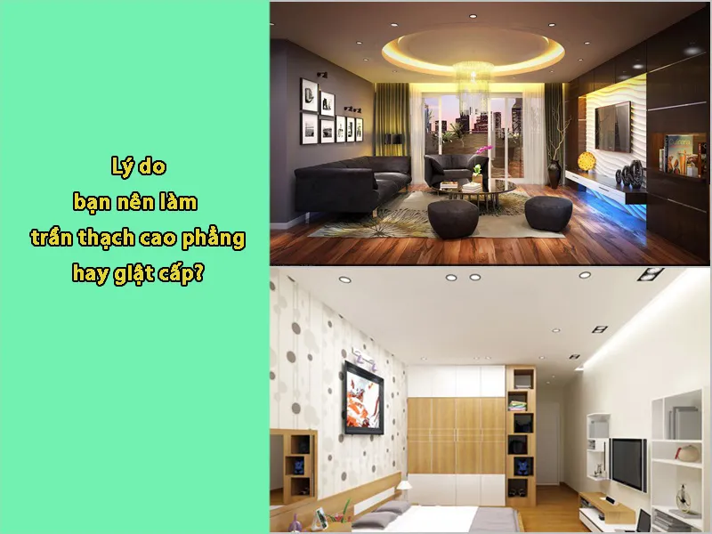 Tư vấn lựa chọn mẫu trần phù hợp với tài chính và kiến trúc