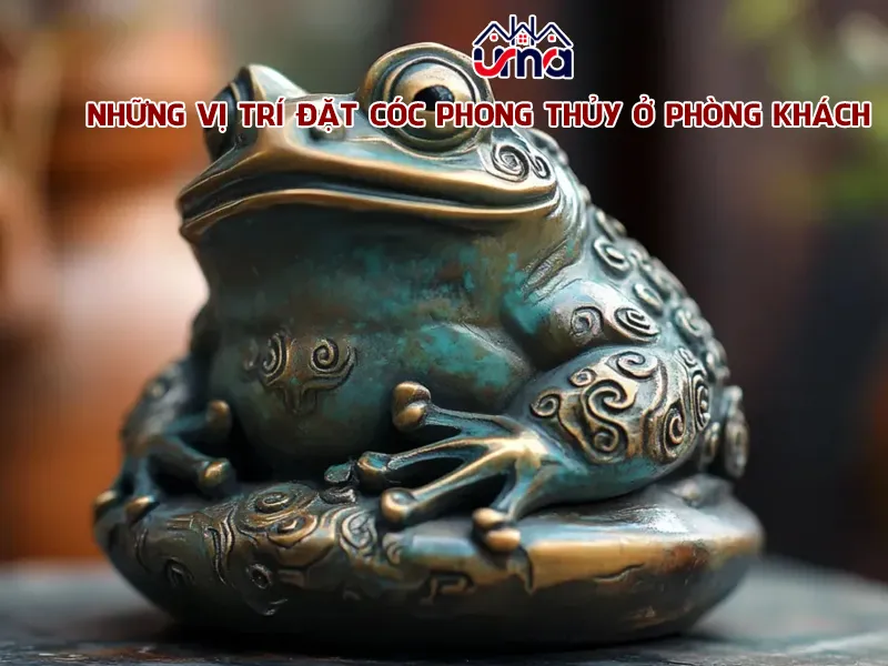 Những vị trí đặt cóc phong thủy ở phòng khách