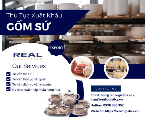 Dịch vụ hỗ trợ trọn gói gốm sứ Việt Nam xuất khẩu tại Real Logistics
